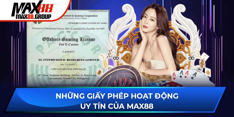Giới thiệu Max88 nhà cái có những giấy phép hoạt động uy tín