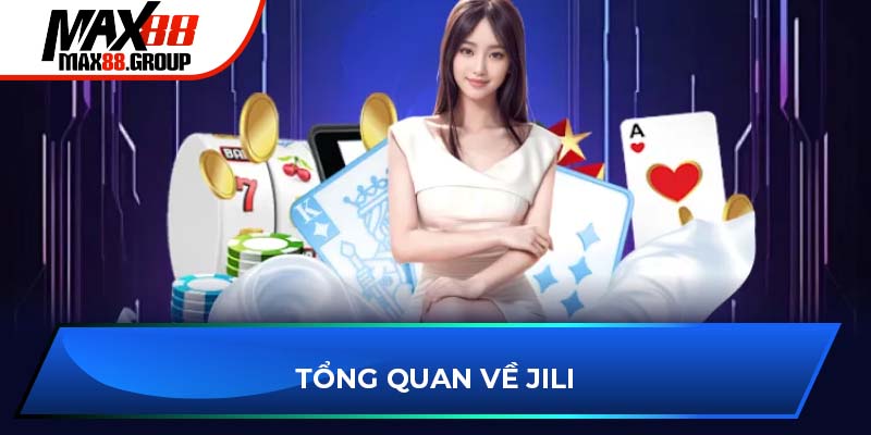 Tổng quan về JILI game bài