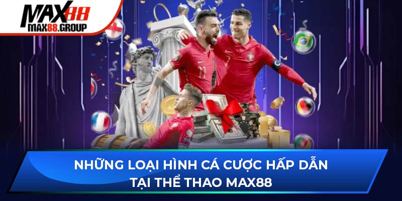 Những điểm nổi bật tại sảnh thể thao Max88